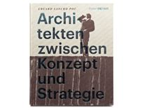 Architekten zwischen Konzept und Strategie