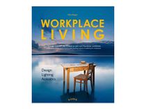 WORKPLACE LIVING – Design, Lighting, Acoustics